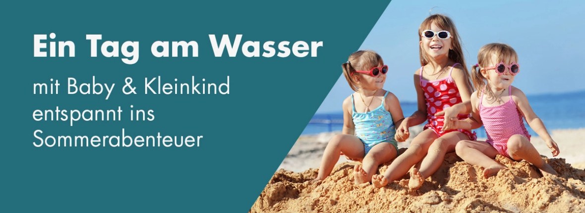 Ein Tag am Wasser – mit Baby & Kleinkind entspannt ins Sommerabenteuer