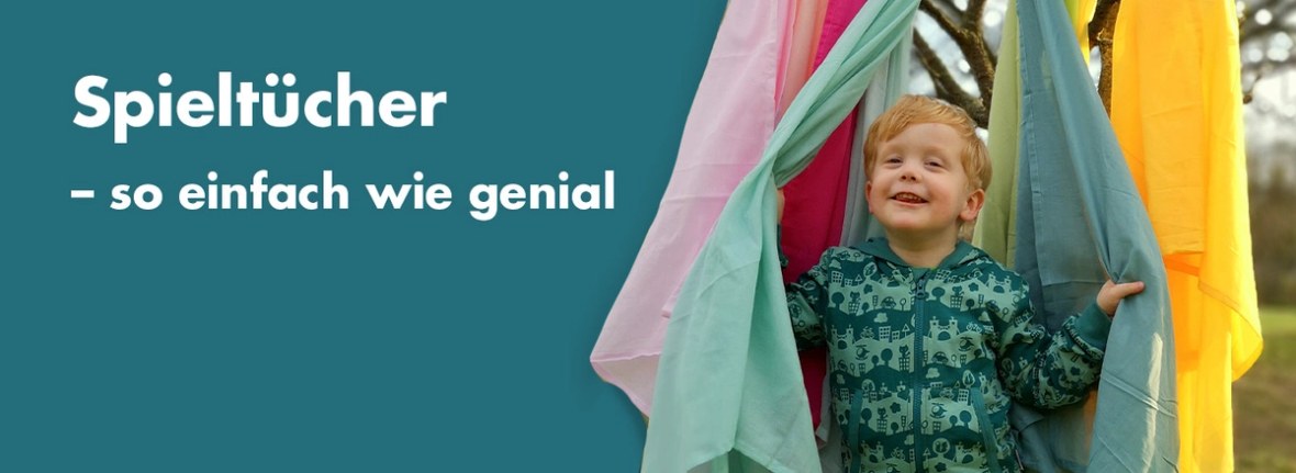Spieltücher – so einfach wie genial