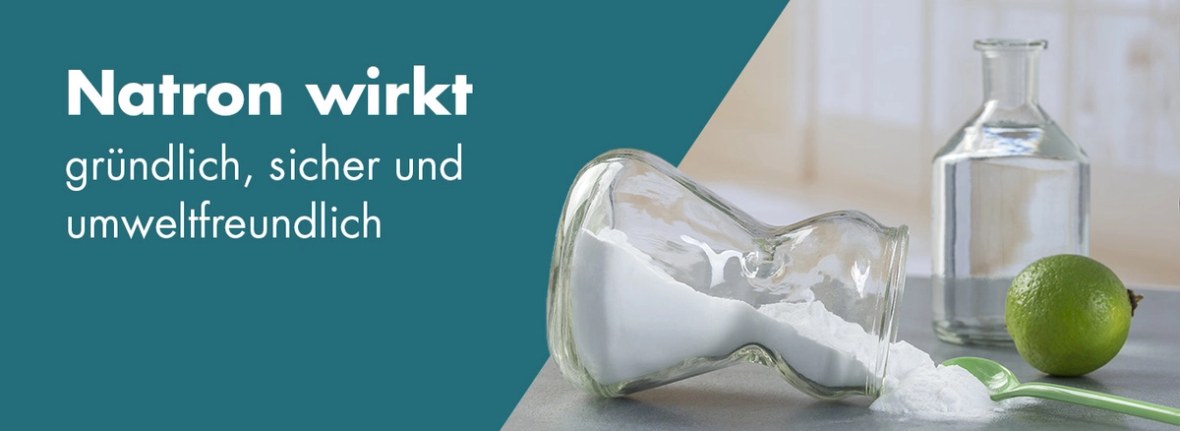 Natron wirkt gründlich, umweltfreundlich und sicher - Header