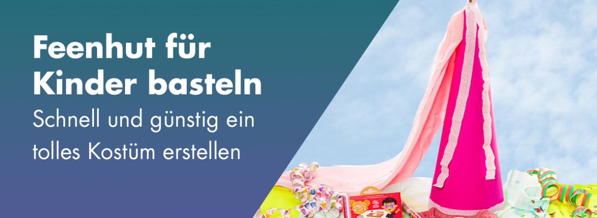 Feenhut für Kinder basteln - Schnell und günstig ein tolles Kostüm erstellen